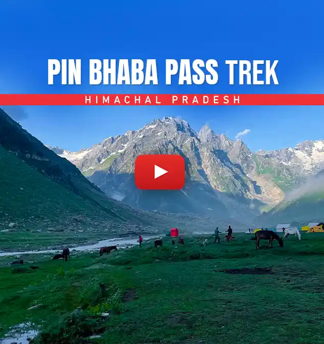 Pin Bhaba Pass Trek Informative Video